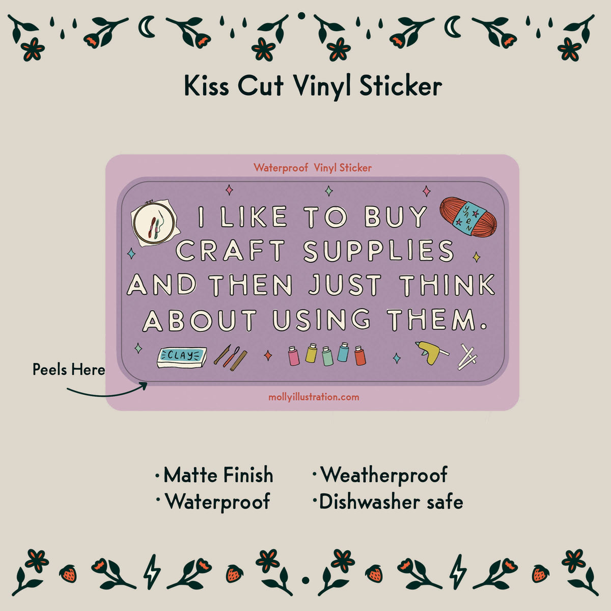 Kiss-cut "I like to buy craft supplies" vinyl sticker: matte, waterproof, weatherproof and dishwasher safe