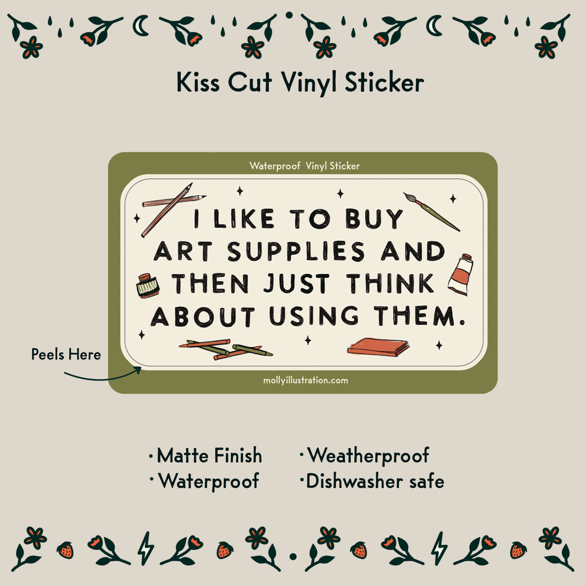 Kiss-cut "I like to buy art supplies" vinyl sticker: matte, waterproof, weatherproof and dishwasher safe