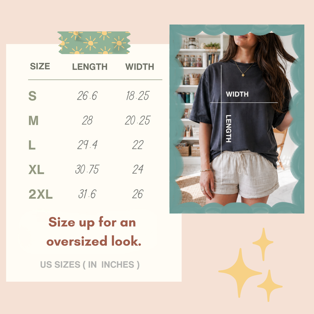 T-shirt size chart in inches (length, width): S 26.6, 18.25 · M 28, 20.25 · L 29.4, 22 · XL 30.75, 24 · 2XL 31.6, 26. Size up for an oversized look