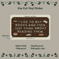 Kiss-cut "I like to buy books" vinyl sticker: matte, waterproof, weatherproof and dishwasher safe